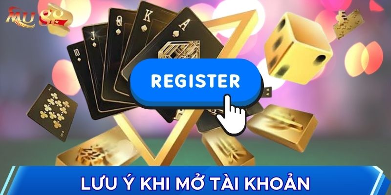 Lưu ý khi mở tài khoản