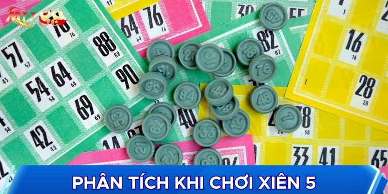 Phân tích khi chơi xiên 5